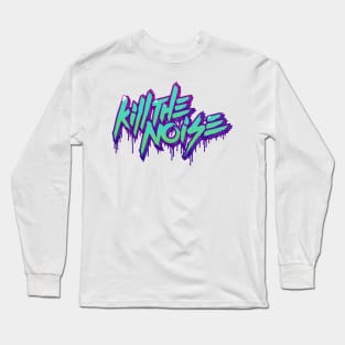 Kill The Noise 2 Long Sleeve T-Shirt